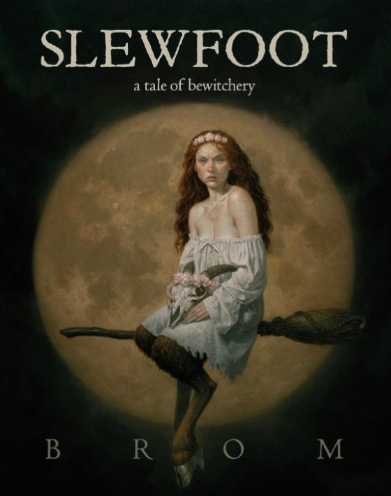 Slewfoot: a Tale of Bewitchment