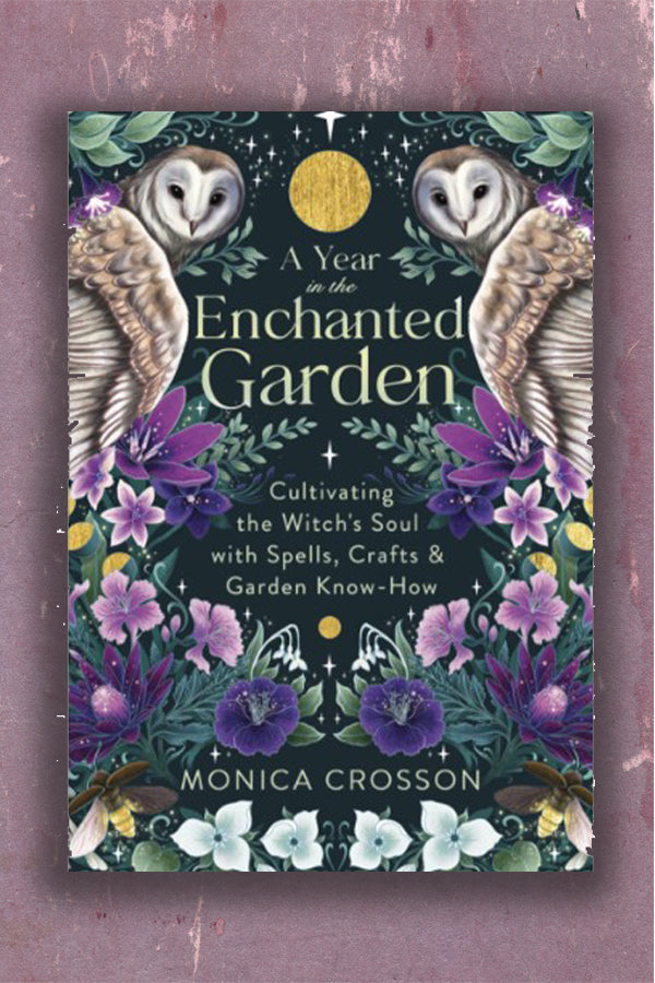 A Year in the Enchanted Garden