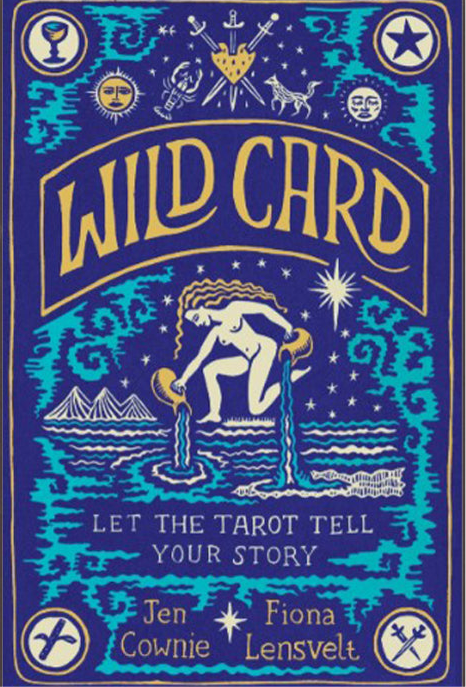 Wild Card: Let the Tarot Tell Your Story
