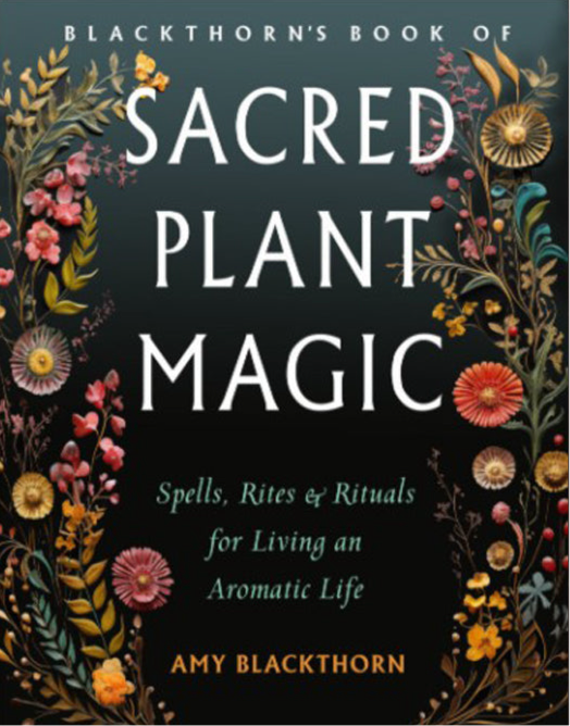 Blackthorn's Book of Sacred Plant Magic
