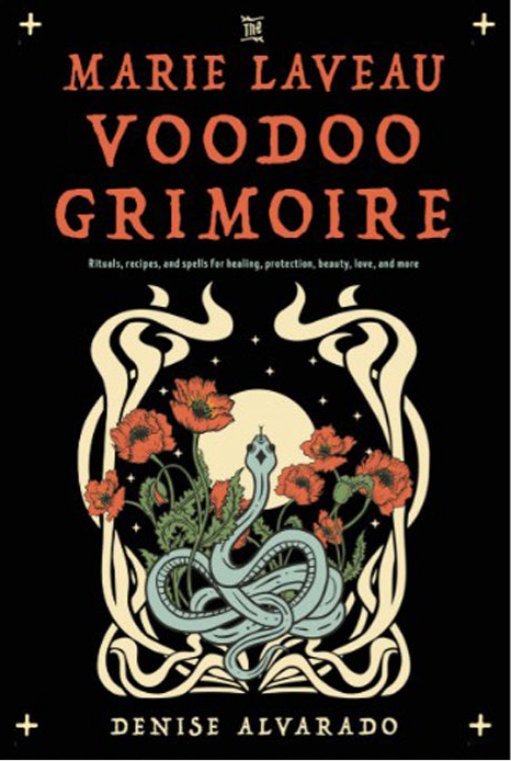 The Marie Laveau Voodoo Grimoire