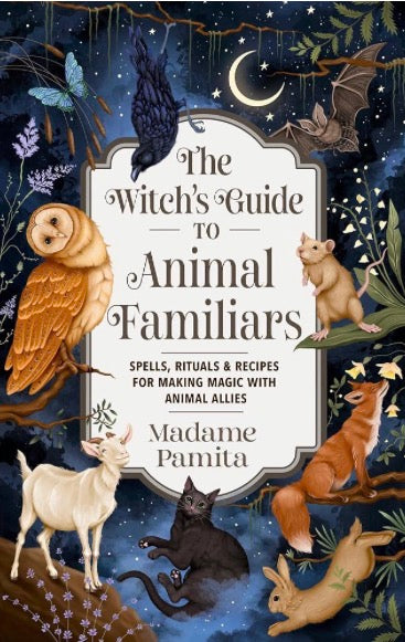 Witch’s Guide to Animal Familiars