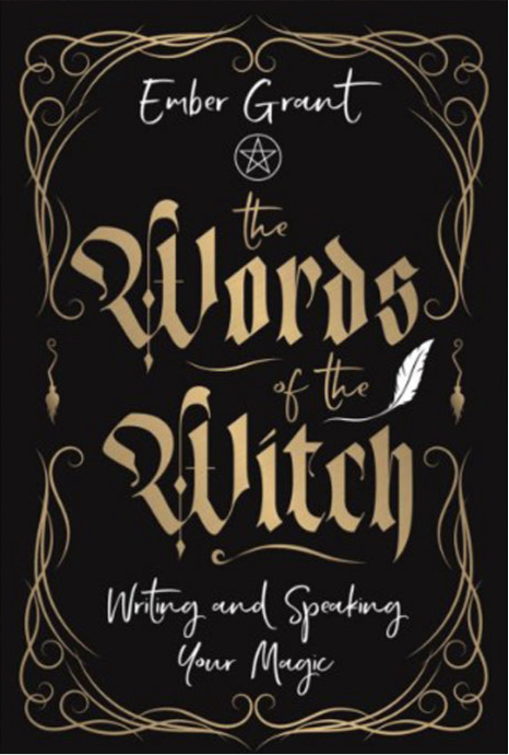 The Words of the Witch: Writing and Speaking Your Magic