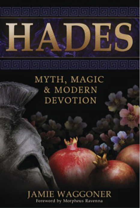 Hades Myth, Magic & Modern Devotion