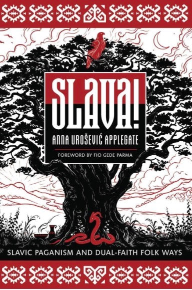 Slava! Slavic Paganism and Dual-Faith Folk Ways