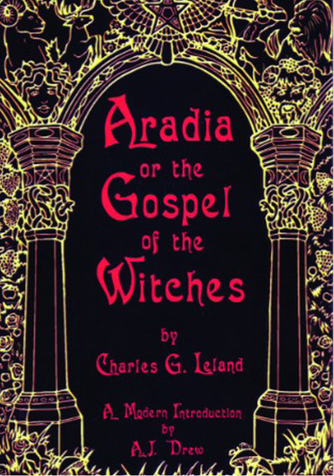 Aradia or the Gospel of the Witches