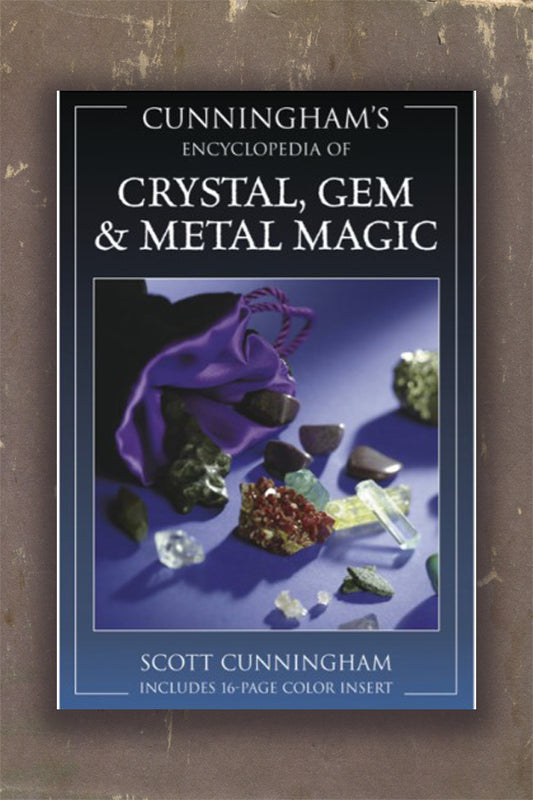 Cunningham's Encyclopedia of Crystal, Gem & Metal Magic