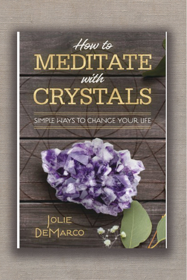 How to Meditate with Crystals