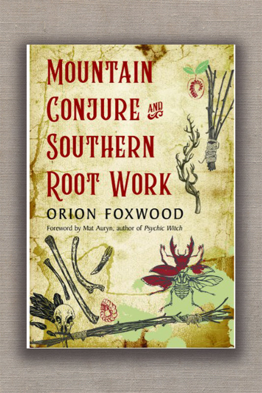 Mountain Conjure and Southern Root Work