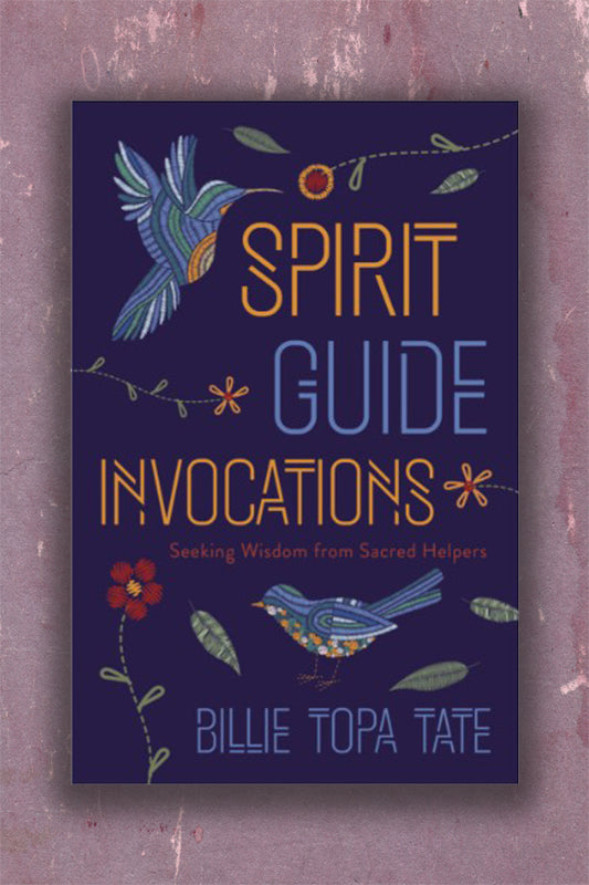 Spirit Guide Invocations: Seeking Wisdom from Sacred Helpers